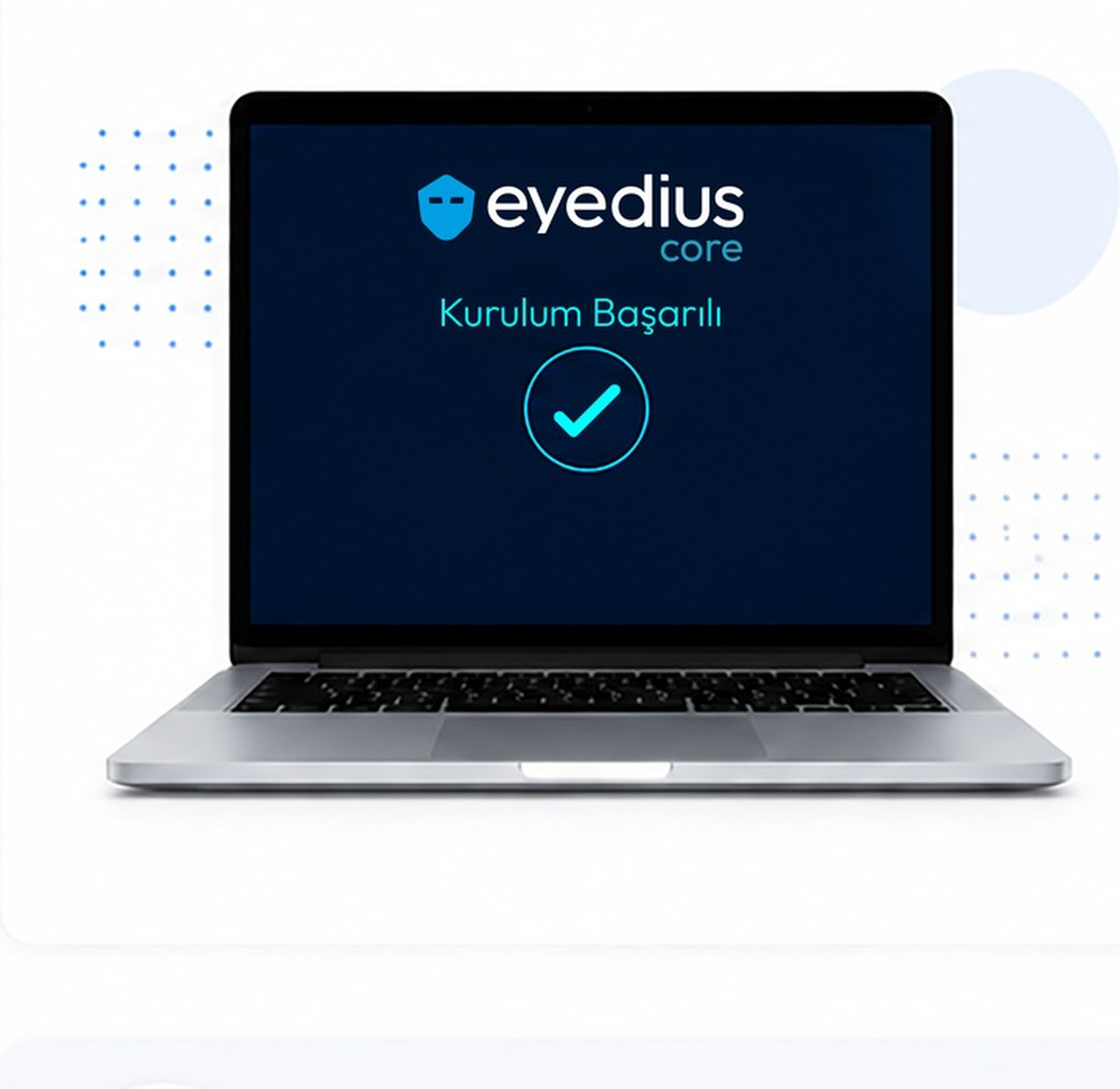 Eyedius Core kurulum başarılı ekranı