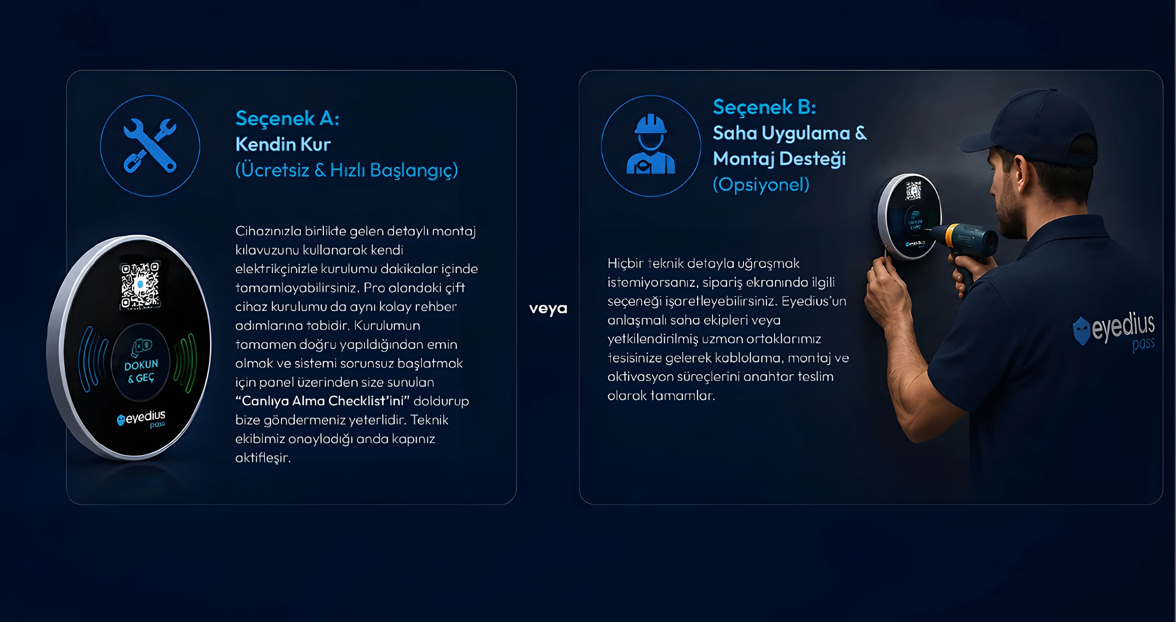 Eyedius Pass kurulum — kendin kur veya saha montaj desteği