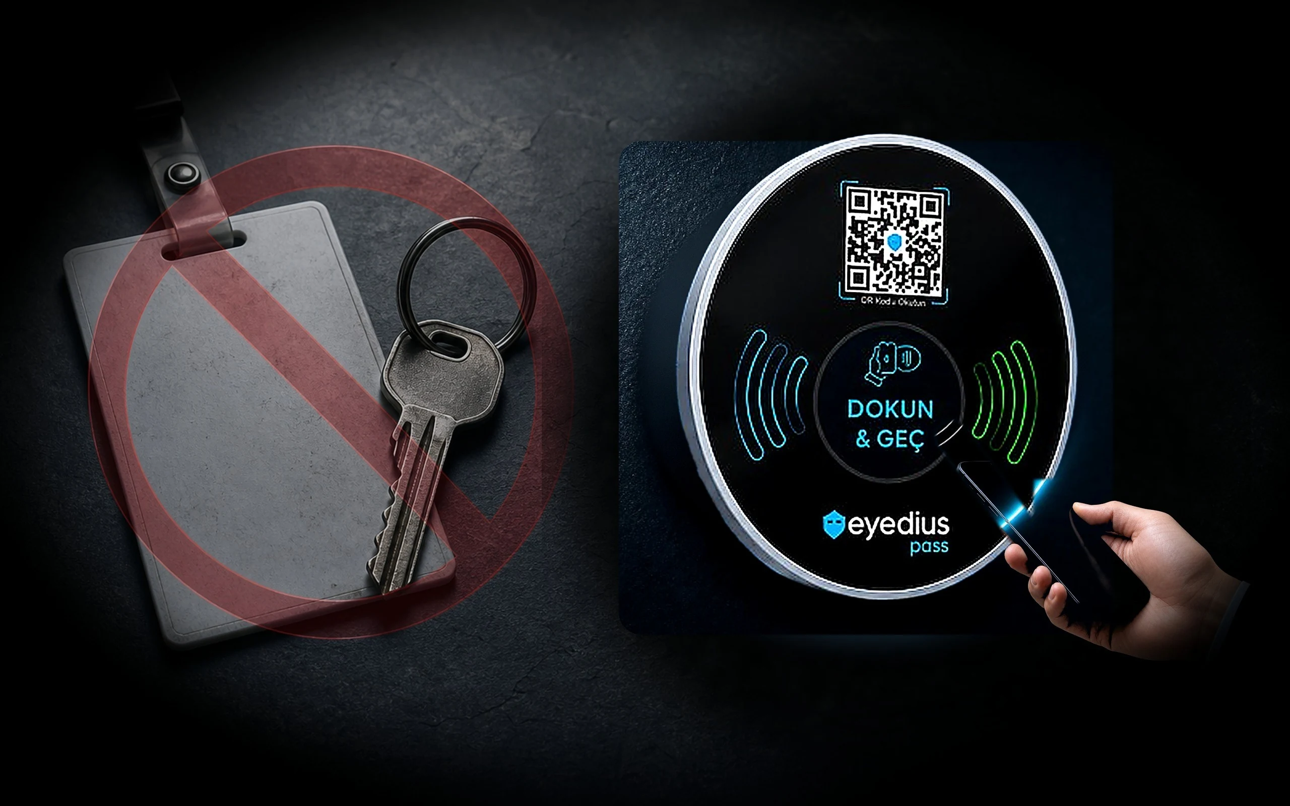 Eyedius Pass — kart ve fiziksel anahtar yok; telefonunuz yeter