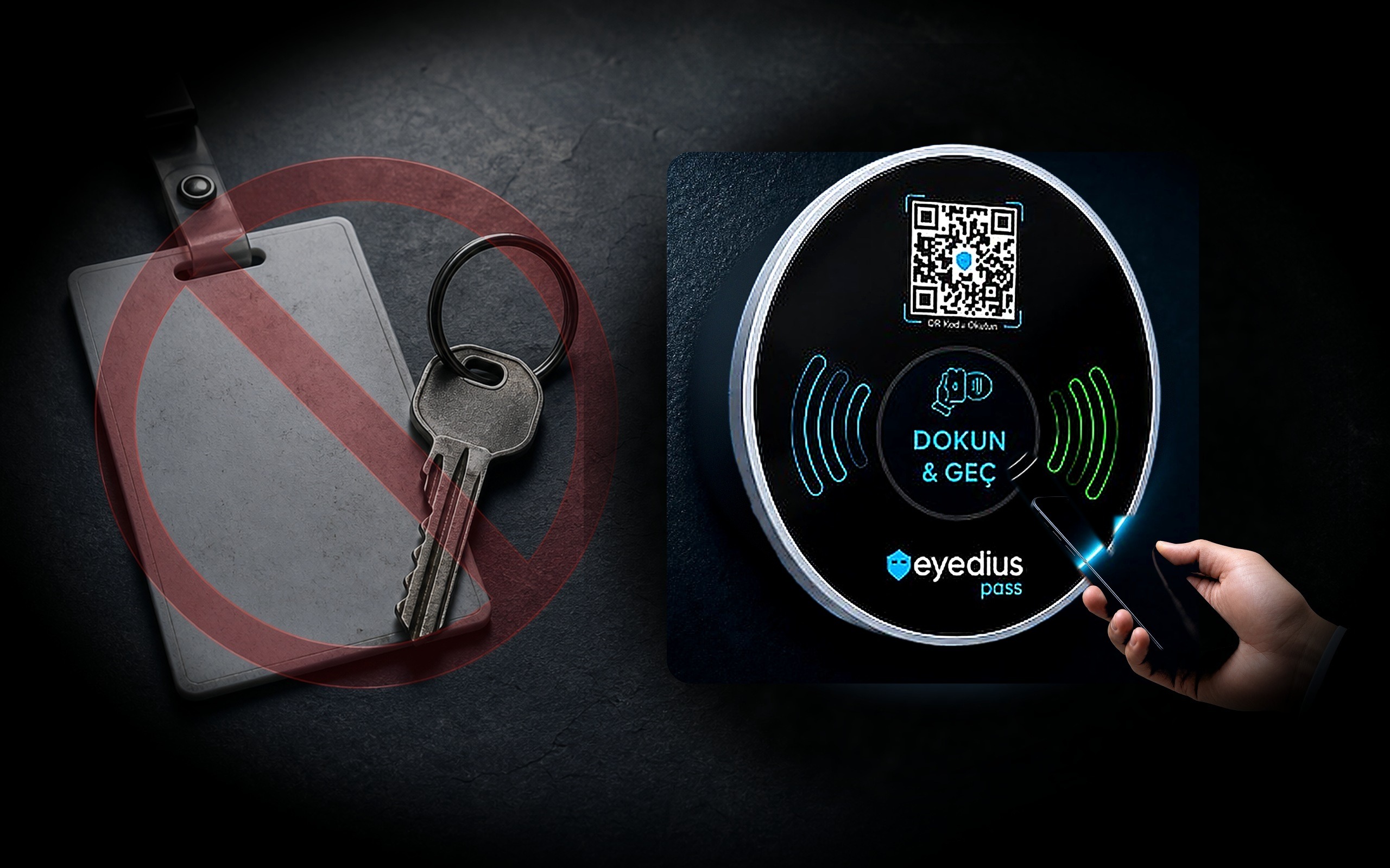 Eyedius Pass — kart ve fiziksel anahtar yok; telefonunuz yeter